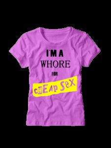 CHEAP SEX - I AM A WHORE... GIRLY