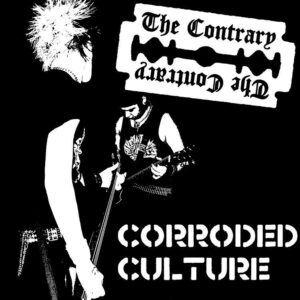 Contrary - Corroded Culture LP