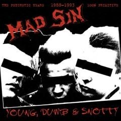 Mad Sin - Young, Dumb & Snotty CD