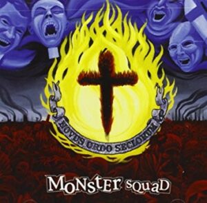 Monster Squad - Fire The Faith CD