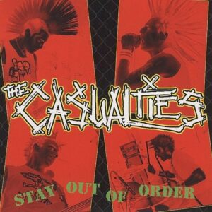 Casualties, The - Stay Out Of Order CD