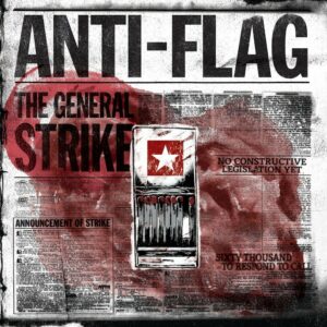 Anti-Flag - The General Strike LP